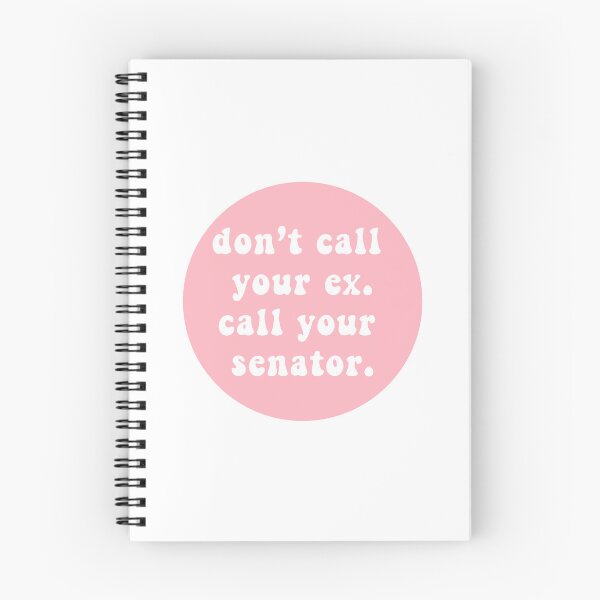 Item preview, don't call your ex. call your senator designed and sold by CharmStudio.