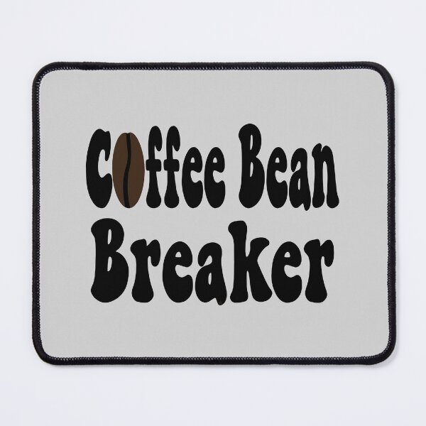 Item preview, Barista Coffee Bean Breaker Shirt; © DAM Creative designed and sold by DAM Creative ⭐⭐⭐⭐⭐.
