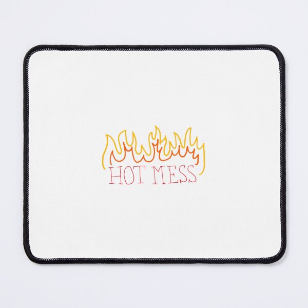 Item preview, HOT MESS designed and sold by Lauren Ann.