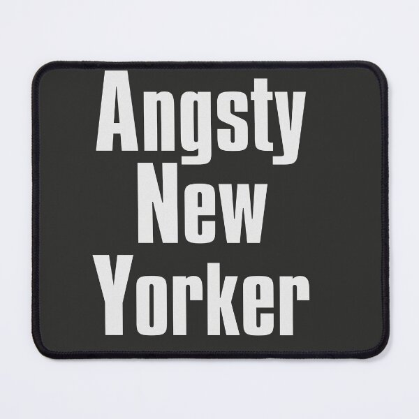 Item preview, Angsty New Yorker designed and sold by The-Directory.