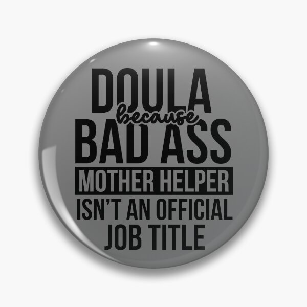 Item preview, Doula Job Title Doula Midwife Appreciation Gift Funny Doula Gear designed and sold by DynamicDesign.