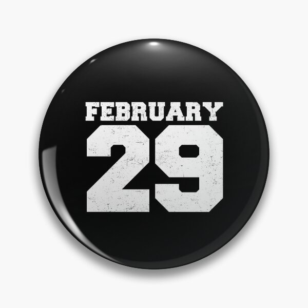 Item preview, Feb 29th Birthday February 29th Leap Year Birthday Gift designed and sold by farhanhafeez.