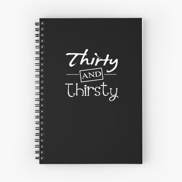 Item preview, Thirty and Thirsty designed and sold by TeeTimeGuys.