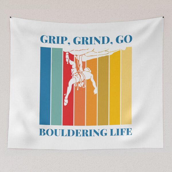 Item preview, Grip, Grind, Go. Bouldering Life.  Rock Climbing Bouldering  designed and sold by supriyo-art.