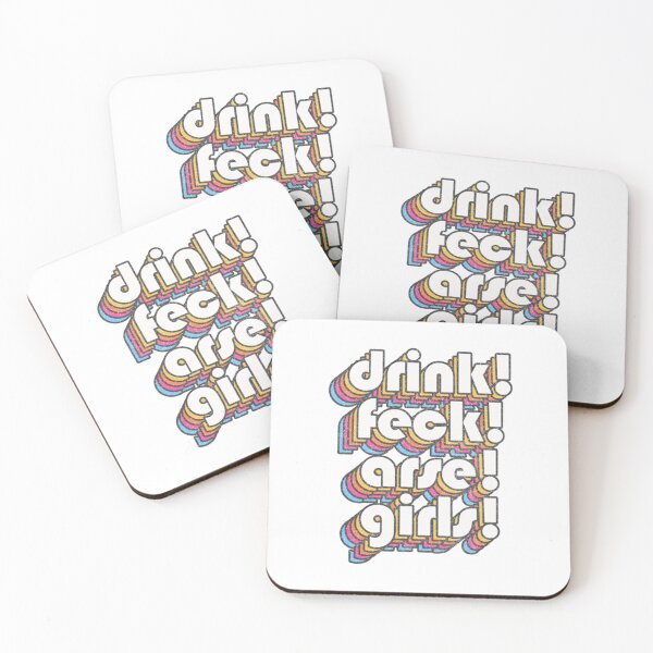Item preview, Father Ted  DRINK _ FECK _ ARSE _ GIRLS designed and sold by DavianDecker.