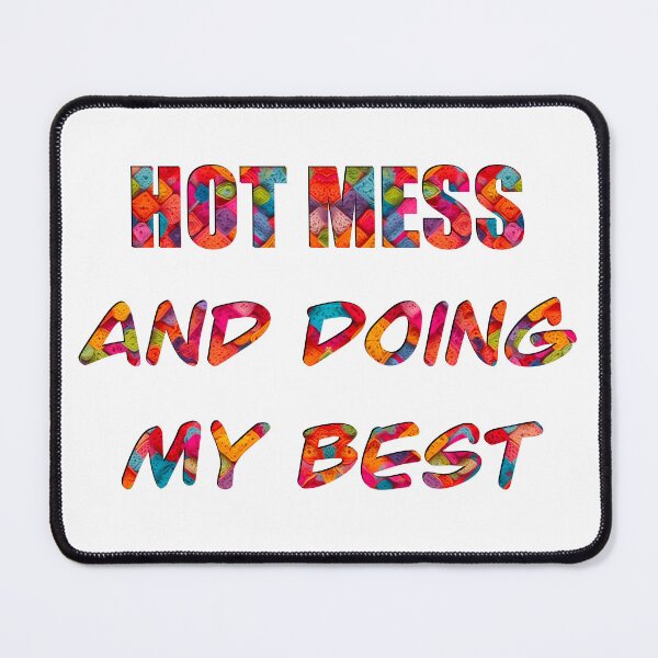 Item preview, Hot mess and doing my best designed and sold by Flowersonstuff.