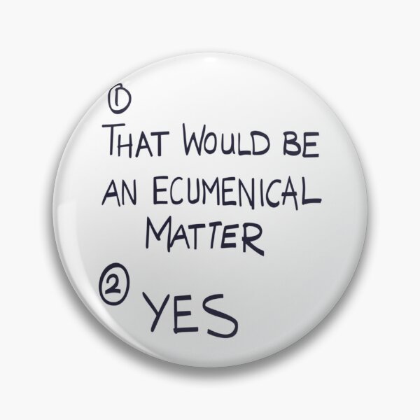 Item preview, That Would Be An Ecumenical Matter Premium  designed and sold by DavianDecker.