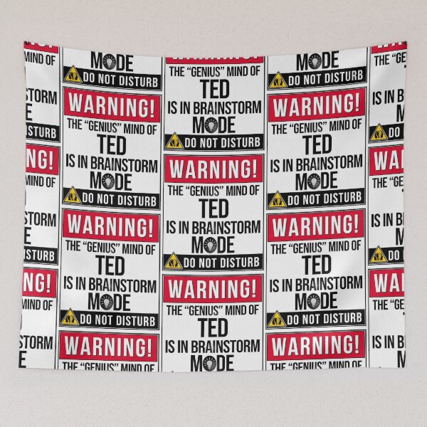 Item preview, Ted Name -  Warning The Genius Mind Of Ted Is In Brainstorm Mode   designed and sold by DavianDecker.