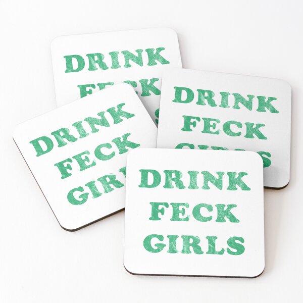 Item preview, Drink, Feck, Girls   designed and sold by DavianDecker.