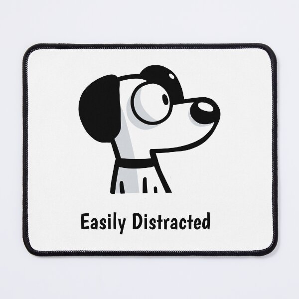 Item preview, Easily distracted designed and sold by EricSticks.