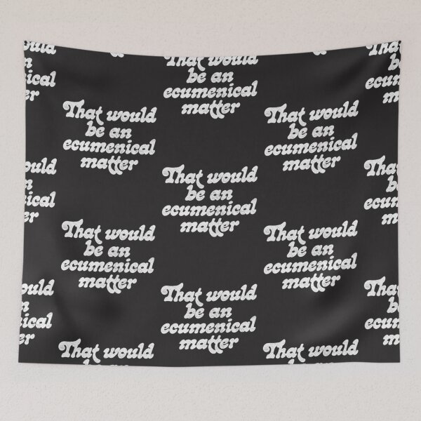 Item preview, Father Ted That would be an ecumenical matter designed and sold by DavianDecker.