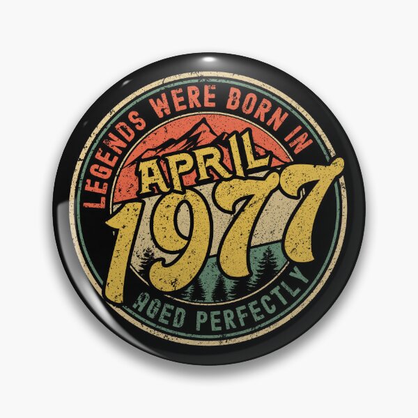 Item preview, Legends were born in APRIL 1977 - aged perfectly - awesome vintage birthday designed and sold by oudinmeissArt.