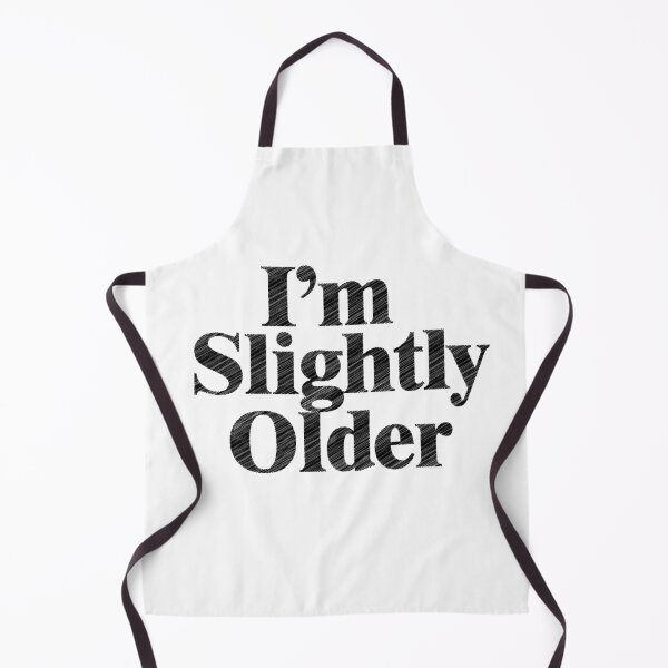 Item preview, I'm Slightly Older designed and sold by IronPleng67.