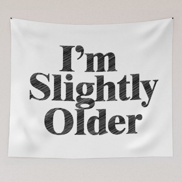 Item preview, I'm Slightly Older designed and sold by IronPleng67.