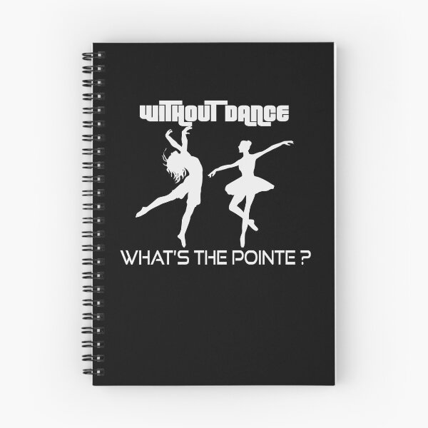Item preview, Without Dance What's The Pointe designed and sold by TeeTimeGuys.