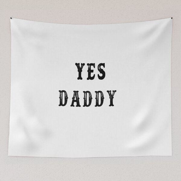 Item preview, Yes daddy  designed and sold by MKshoper.