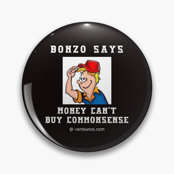 Item preview, Bonzo Says - Money Cant Buy Common Sense designed and sold by AlienAlmanac.