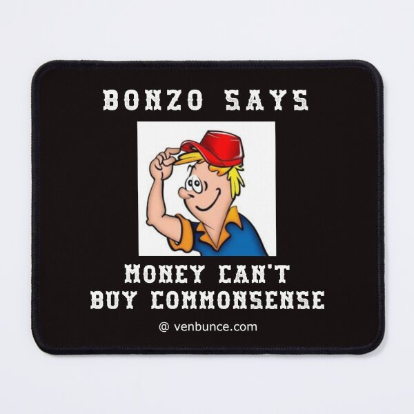 Item preview, Bonzo Says - Money Cant Buy Common Sense designed and sold by AlienAlmanac.