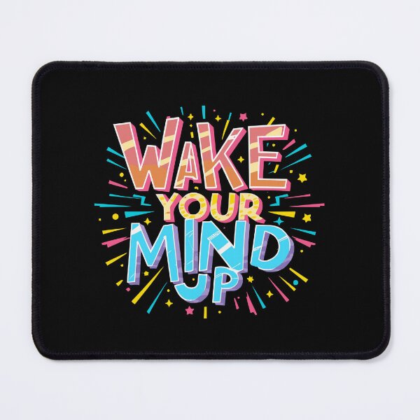 Item preview, Wake Your Mind Up Awake Alert Inspire Motivate think designed and sold by w1ckerman.