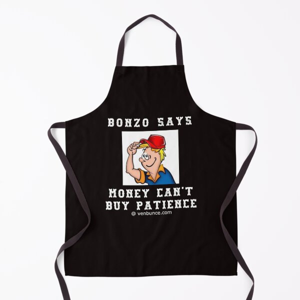 Item preview, Bonzo Says - Money Cant Buy Patience designed and sold by AlienAlmanac.