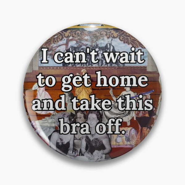 Item preview, I can't wait to get home and take this bra off. designed and sold by PulpedArt.
