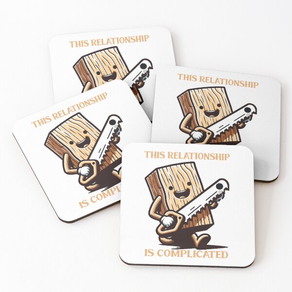 Item preview, This Relationship is Complicated - Woodworker Office Humor designed and sold by PrintMastery.