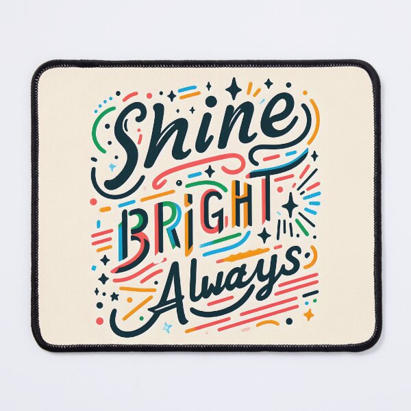 Item preview, Shine bright always, typography designed and sold by maxmaj.