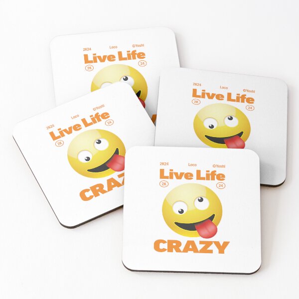 Item preview, Live life Crazy designed and sold by YoshiArtDesign.