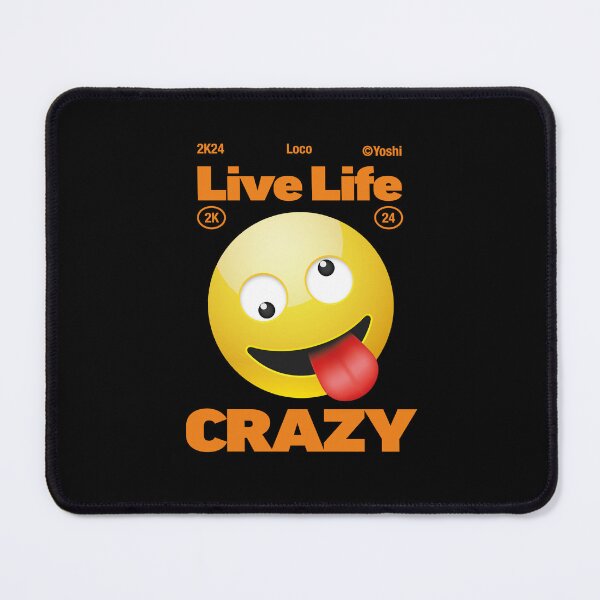 Item preview, Live life Crazy designed and sold by YoshiArtDesign.