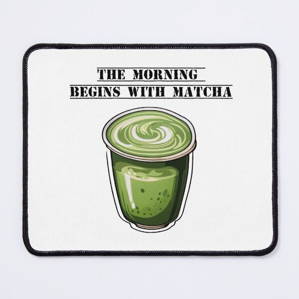 Item preview, The morning begins with matcha designed and sold by XQGa.