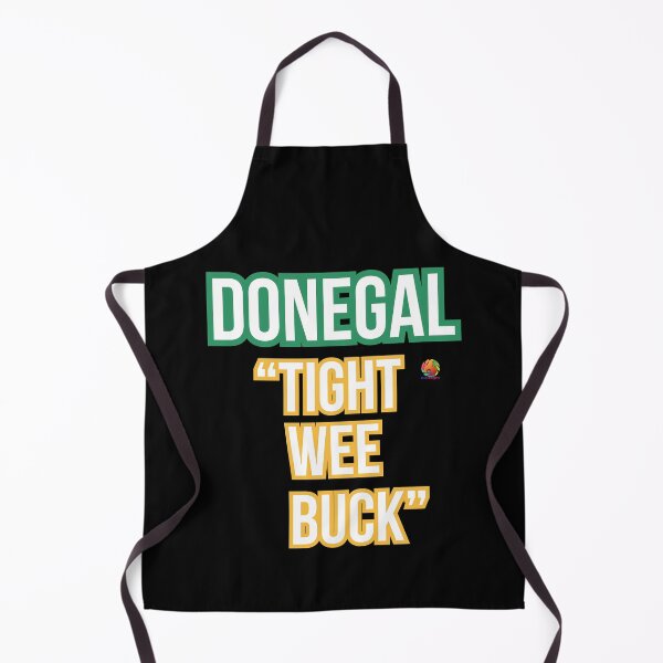 Item preview, Donegal Tight Wee Buck Donegal Sayings designed and sold by OliDesigns.