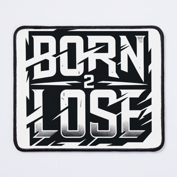 Item preview, born 2 lose bold text designed and sold by Dying2win.