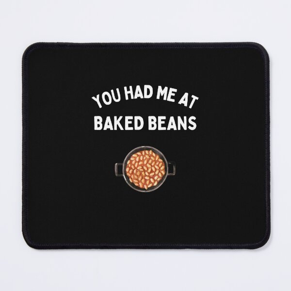 Item preview, You Had Me At Baked Beans Funny Baked Bean Lover Gift designed and sold by lou731.
