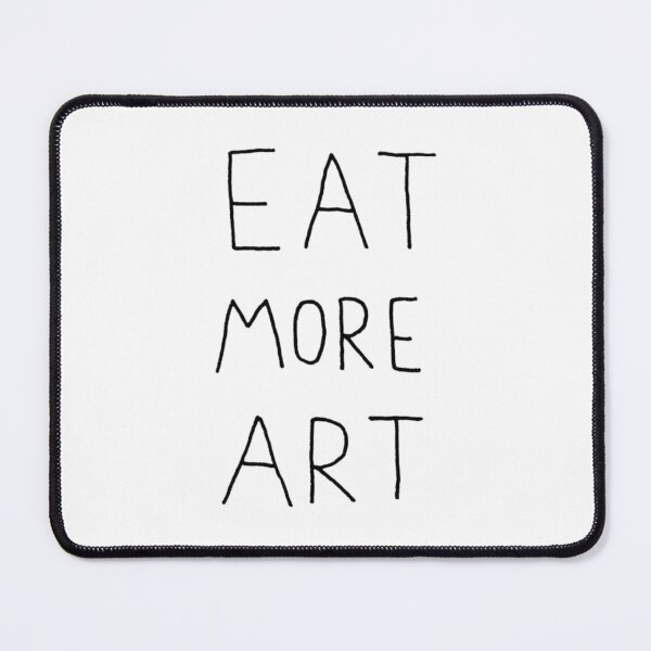Item preview, Eat More Art designed and sold by Wantu1212.