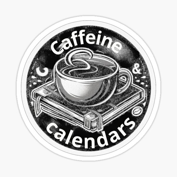 Item preview, PLANNER GIRL FUNNY QUOTE COFFE AND CALENDARS designed and sold by KarolRuszczyk.