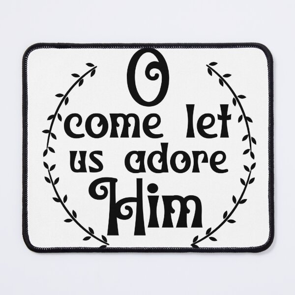Item preview, O Come Let Us Adore Him designed and sold by Magico Paco.