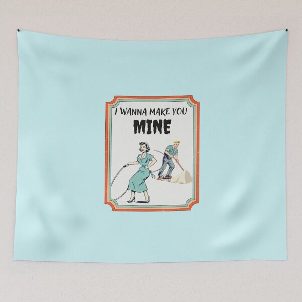 Item preview, I Wanna Make You Mine designed and sold by CaptainNemo21.