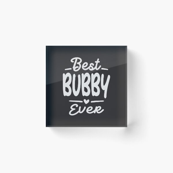 Item preview, Best Bubby Ever Cool Gifts For Bubby designed and sold by cidolopez.
