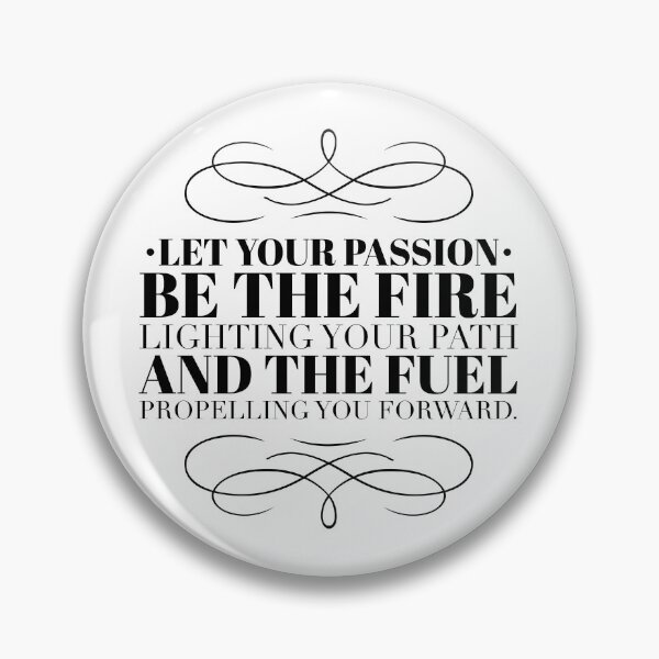 Item preview, Passion's Flame: Ignite Your Path, Move Forward Consistently designed and sold by Soaring Eagle.