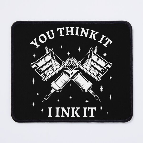 Item preview, Tattoo Artist - You Think It I Ink It II designed and sold by Lemon Pepper.