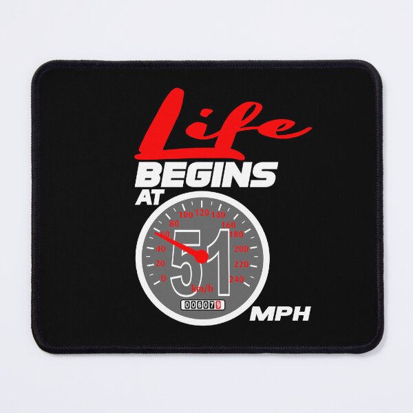 Item preview, Life begins at 51 mph designed and sold by giftfromheart.