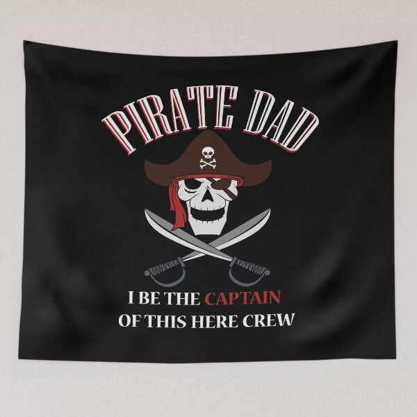 Item preview, Pirate Dad I Be The Captain designed and sold by Kieran Abbott.