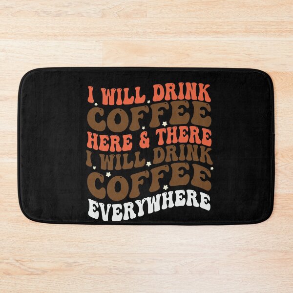 Item preview, I Will Drink Coffee Here Or There funny teacher teaching designed and sold by Empiredesigner3.