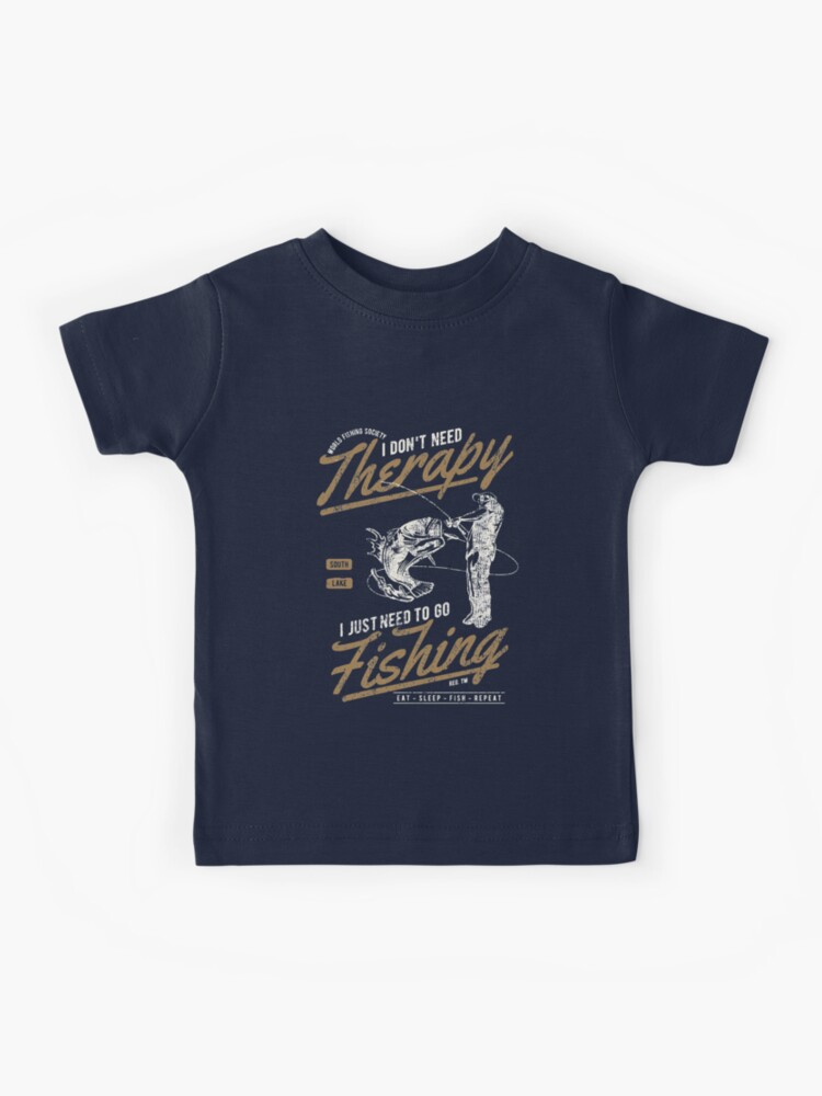 I don't need therapy i just need to fishing, Fishing Unisex T-Shirt Design
