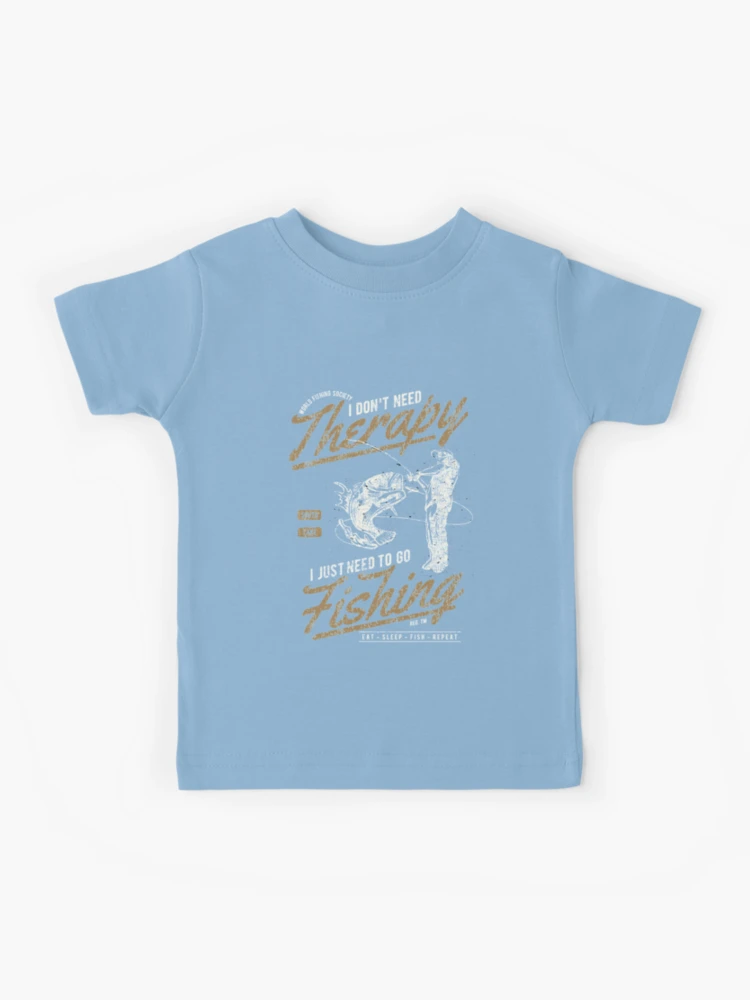 I Just Need To Go Fishing - T-shirt