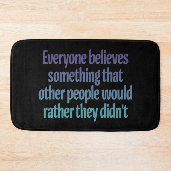 Item preview, Everyone believes something that other people would rather they didn't. v.1 designed and sold by x1brett.