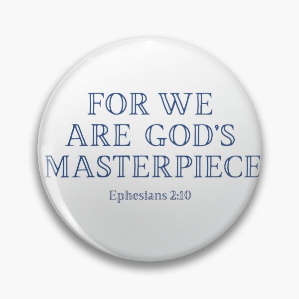 Item preview, God’s Masterpiece (Ephesians 2:10) Sticker  designed and sold by ElisabethEllen.