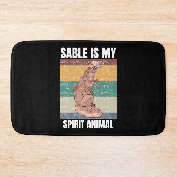 Item preview, Sable Is My Spirit Animal  designed and sold by Tokyotopia.