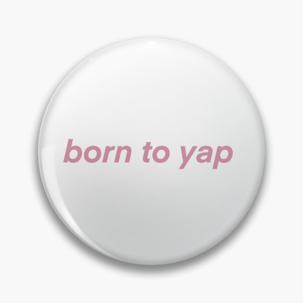 Item preview, Born to yap designed and sold by lilsdefleur.