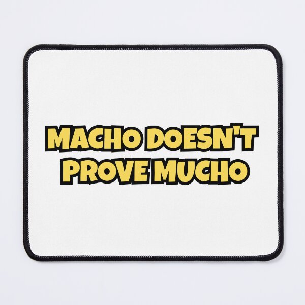 Item preview, Macho no prueba mucho designed and sold by sleepycee.